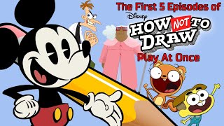 The First 5 Episodes Of Disney's How NOT To Draw Play At Once (Or Same Time) (READ DESC, PLEASE)