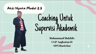 Aksi Nyata Modul 2.3 Coaching untuk Supervisi Akademik