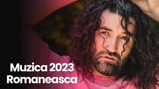 Muzica Romaneasca 2023 Playlist 🤩 Top Melodii 2023 (Cele Mai Ascultate Hituri Romanesti 2023)