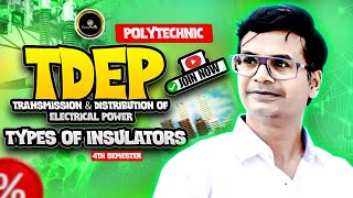 TDEP | Transmission and distribution |   TYPE OF INSULATOR |#tdeppolytechnic4thsemester #TDEP