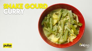 Snake Gourd Curry | Cooking with Aunty D