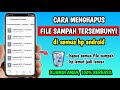 Cara Menghapus File sampah di HP | Cara Menghapus File Sampah di Android