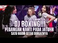 DJ BOXING PALING SADIS SAAT INI GETAR DI BUATNYA!!! || DJ BOXING JUNGLE DUTCH FULL BASS TERBARU 2024