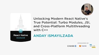 Unlocking Modern React Native's True Potential - Anday Ismayilzada - React Native Warsaw #4