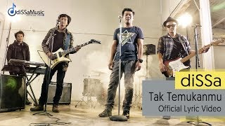 diSSa - Tak Temukanmu ( Official Lyric Video )