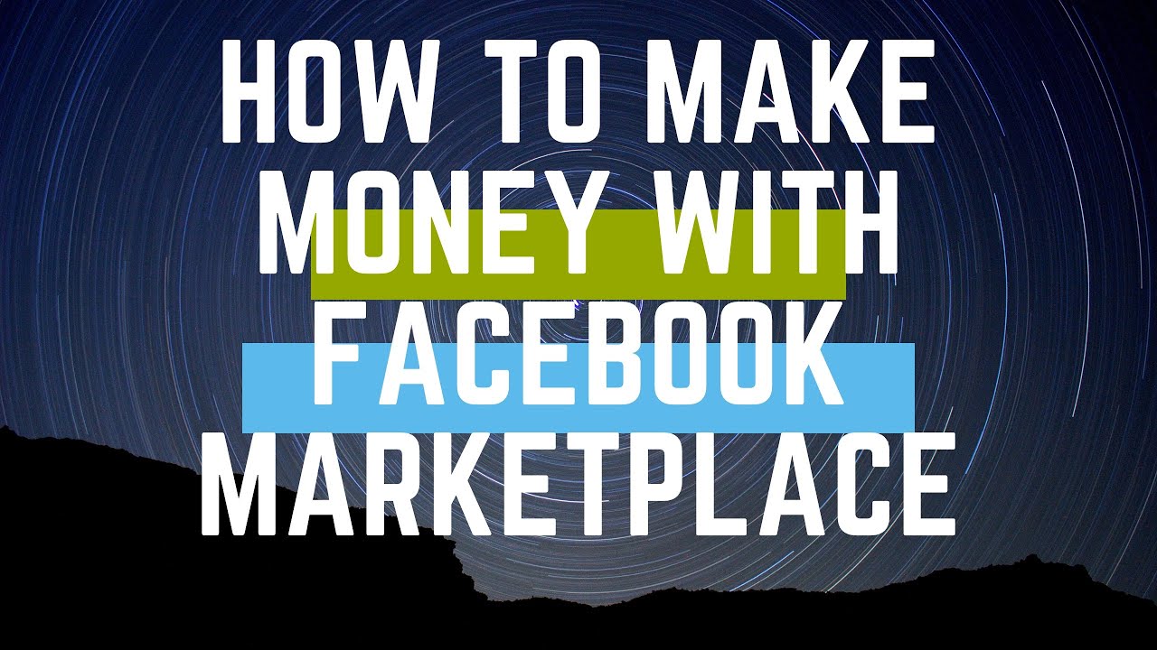 How To Make Money With Facebook Marketplace Easy Tutorial Youtube