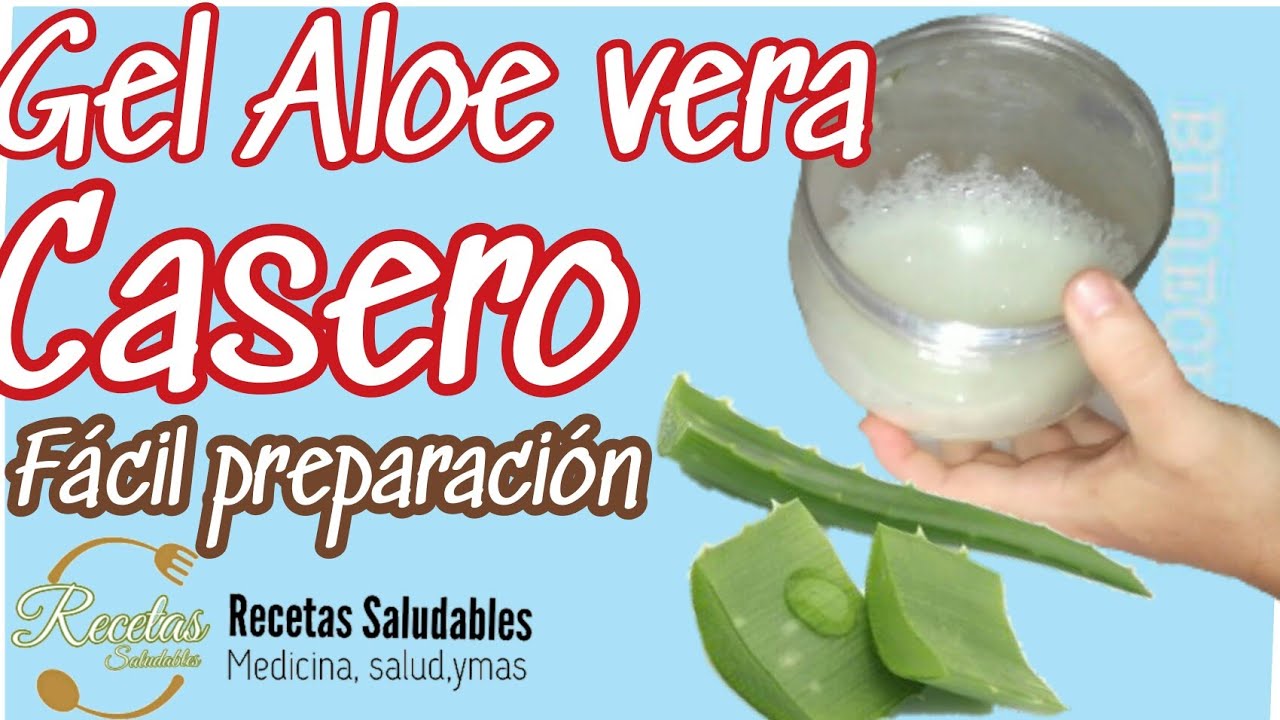 COMO HACER GEL DE ÁLOE VERA CASERO COMO PREPARLO Y USARLO - YouTube