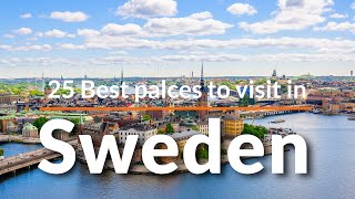 25 Best Places to visit in Sweden | Best Tourist Attractions in Sweden | Travel Video | SKY Travel