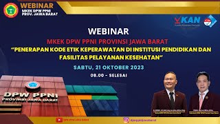 Webinar : PENERAPAN KODE ETIK KEPERAWATAN DI INSTITUSI PENDIDIKAN DAN FASILITAS PELAYANAN KESEHATAN