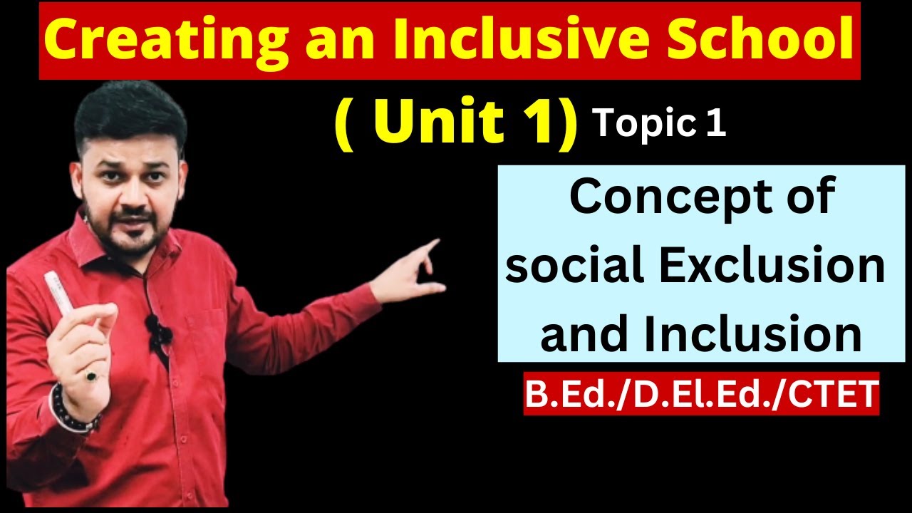 Concept Of Social Exclusion And Inclusion|| Inclusive Education || B.Ed ...