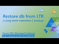 Restore database from LTR (Long Term Retention) backup on Azure SQL Managed Instance