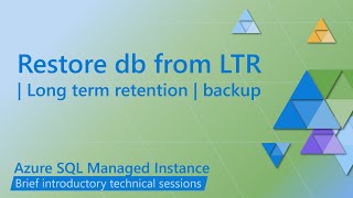Restore database from LTR (Long Term Retention) backup on Azure SQL Managed Instance