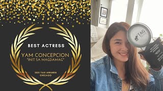 YAM CONCEPCION | BEST  ACTRESS | 2021 TAG Awards Chicago