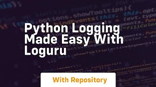 Python logging made easy with loguru