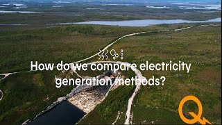 How do we compare electricity generation methods?