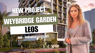 New project | Leos | WEYBRIDGE GARDEN | DRN | Dubairealestate.net