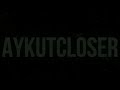 Aykut Closer - WORK