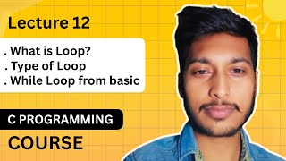 While Loop from basic | Part 1 | Episode 12 | While loop with 2 problem | Notes and Assignment