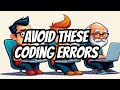 Top 5 Beginner Programmer Mistakes