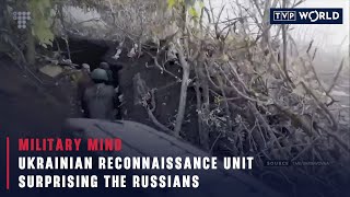 Ukrainian reconnaissance unit surprising the Russians | Military Mind | TVP World