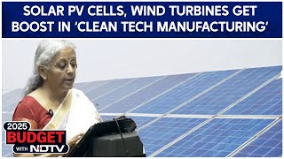 Union Budget Solar Energy | Solar PV Cells, Wind Turbines Get Boost In ‘Clean Tech Manufacturing’