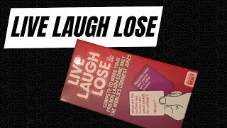 How to play Live Laugh Lose