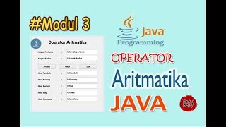 #03 Operator Aritmatika Dalam Pemrograman JAVA - JAVA Swing