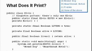 Advanced Topics in Programming Languages: Java Puzzlers, Episode VI