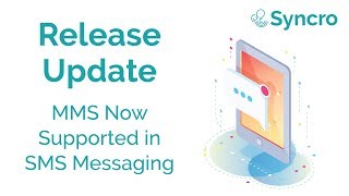 Release Update - MMS Now Supported in SMS Messaging