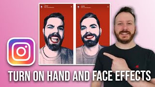 How To Turn On Hand And Face Effects On Instagram