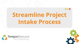 Use Case: Streamline Project Intake Process​