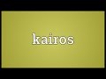 Kairos Meaning