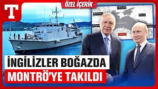 88 Yıldır Ateş Çemberinden Koruyor! Boğazlarda İngilizlere Montrö Duvarı – Türkiye Gazetesi