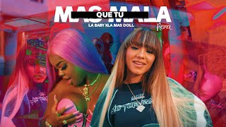 La Mas Doll, La Baby - Mas Mala Que Tu Remix ( Oficial) @mapanegromusiic