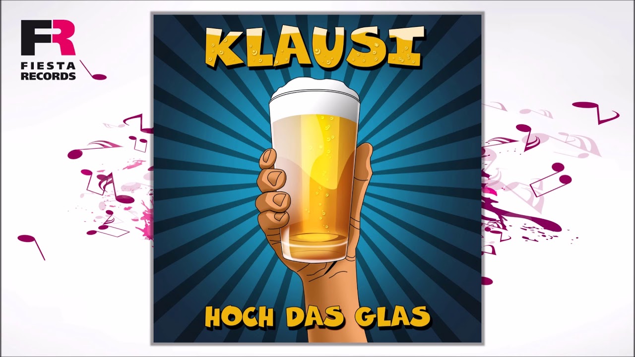 Klausi - Hoch Das Glas (Hörprobe) - YouTube