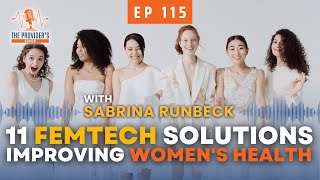 11 Innovative FemTech Solutions Set to Transform Women's Health Ep 115