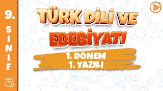 9. SINIF TÜRK DİLİ VE EDEBİYATI YAZILI HAZIRLIK | 1. Dönem 1. Yazılı | 2024-2025