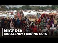 Aid cuts hit Nigeria as UN warns of growing food crisis for millions in West Africa