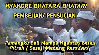 #nyangre#pembejian#pemangku ngantep beras pitrah#piodalan#pujawali thn 2025#medang kemulan#