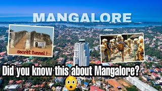 Interesting Facts of Mangalore which you might have unheard of | Mangalore Documentary .