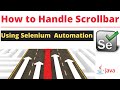 How to Handle Scrollbar in Selenium | JavaScriptExecutor