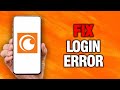 How To Fix And Solve Crunchyroll App Login Error