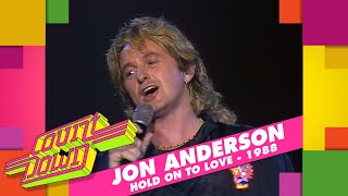 Jon Anderson -  Hold On To Love  (Countdown, 1988)