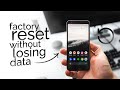 How to Do Factory Reset on Android without Losing Data (explained)