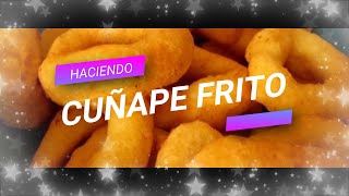 CUÑAPE FRITO