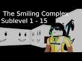 Roblox The Smiling Complex Sublevel 1 - 15