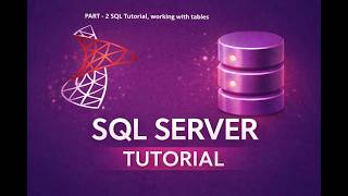 SQL Tutorial Part 2 | Working with Tables in SQL