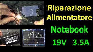 0470: Riparazione Alimentatore PC notebook 19V 3.5A