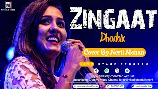 Zingaat Hindi | Dhadak | Ishaan & Janhvi | Ajay-Atul | Amitabh Bhattacharya | Live Cover@Neeti Mohan