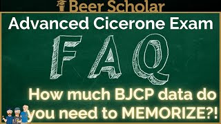 How much BJCP data do you NEED to memorize for the Advanced Cicerone exam?